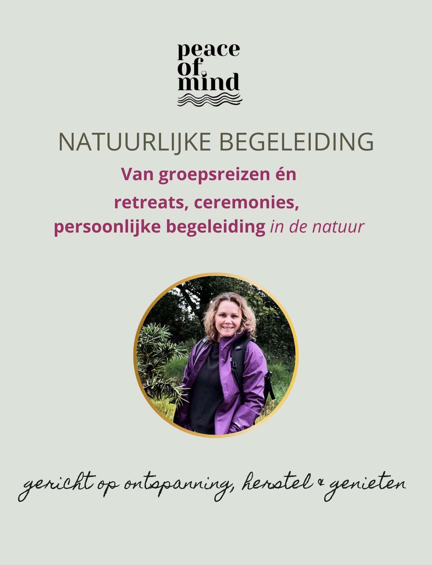 KIM VOETS, Peace of Mind GROEPSREIZEN EN RETREATS, CEREMONIES EN PERSOONLIJKE BEGELEIDING IN DE NATUUR – GERICHT OP ONTSPANNING, HERSTEL & GENIETEN